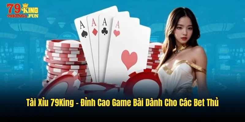 Tài Xỉu 79King